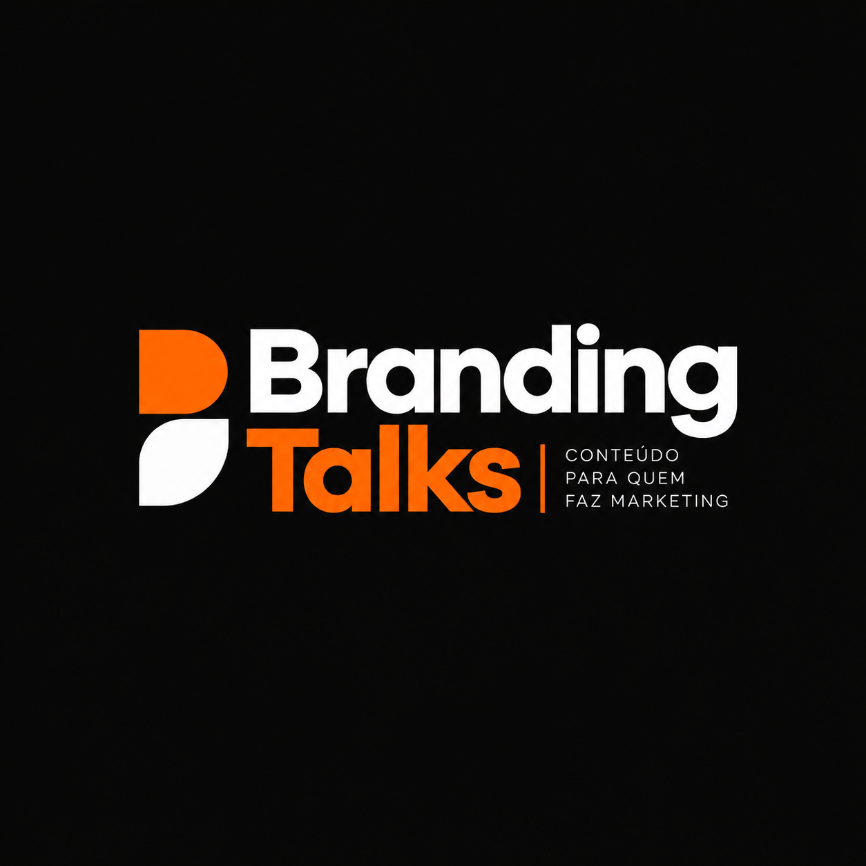 Branding Talks. Conteúdo para quem faz marketing.
